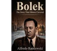Bolek: The Story that Silence Covered