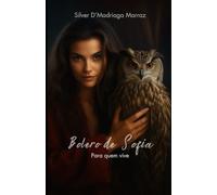 Bolero de Sofia: Para quem vive