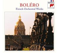 Bolero-French Orchestral Works