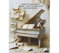 Boléro Piano Sheet Music - Easy to Advanced Arrangements
