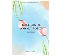 Boleros de amor propio: Poesía hecha canción