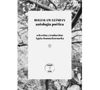 Boleslaw Lesmian. Antología poética | Agata Joanna Kornacka