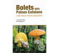 Bolets dels Països Catalans: Els millors comestibles i els més verinosos