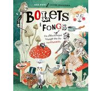 Bolets I Fongs: Un emocionant viatge ple de curiositats (Altres infantil)