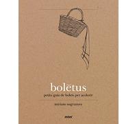 Boletus: Guia de bolets per acolorir (SIN COLECCION)