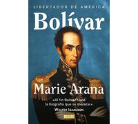 Bolívar: Libertador de América (Biografías y Memorias)