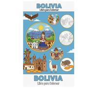 Bolivia: A Cultural Journey: A Detailed Coloring Book