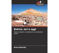 Bolivia, ieri e oggi: Azione sindacale e considerazioni sul proletariato andino