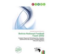 Bolivia National Football Team 2002: Estadio Regional Chiledeportes, Estadio Defensores del Chaco, Estadio Ramón Tahuichi Aguilera