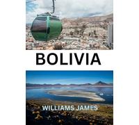 BOLIVIA TRAVEL GUIDE 2025: A Deep Dive into Altitude, Culture, and Untamed Beauty