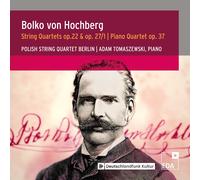 Bolko Graf von Hochb Bolko Von Hochberg: String Quartets Op. 22 & Op. 27/1/ (CD)
