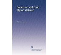 Bollettino del Club alpino italiano: Volume 15