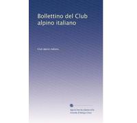 Bollettino del Club alpino italiano: Volume 3