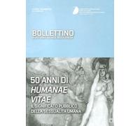 Bollettino di dottrina sociale della Chiesa. 50 anni di humanae vitae. Il significato pubblico della sessualità umana (2017) (Vol. 4)