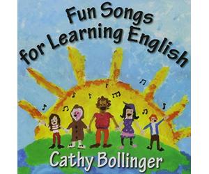 Bollinger, Cathy - Fun Songs for Learning Engli