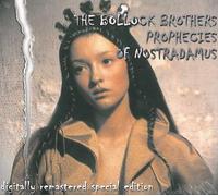 Bollock Brothers - Prophecies of Nostradamus