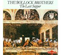 Bollock Brothers,the - The Last Supper [Import]
