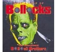 Bollock Brothers, the - What a Load of Bollocks