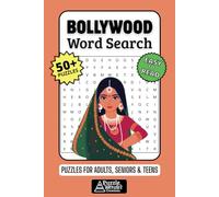 Bollywood Word Search Puzzle Book: 50+ Fun & Easy-to-Read Puzzles Featuring Indian Cinema, Celebrities, Songs & Iconic Moments for Adults, Seniors & Teens