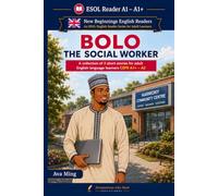 Bolo the Social Worker: A Collection of Short Stories for Adult English Language Learners (CEFR A1+-A2)