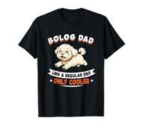 Bolog Dad, Like A Regular Dad Only Cooler - Bolog Dog Camiseta