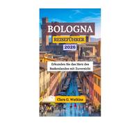 BOLOGNA REISEFÜHRER 2026: Erkunden Sie das Herz des Baskenlandes mit Zuversicht