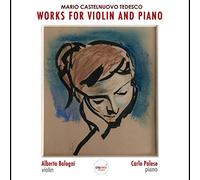 Bologni - Mario Castelnuovo Tedesco Works for Violin and Piano