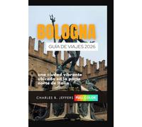 Bolonia Guía de viaje 2026: Una ciudad vibrante ubicada en la parte norte de Italia.