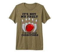 Bolos It's Not My Fault It's The Lane Conditions Bowling Camiseta Premium