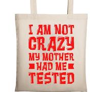 Bolsa de algodón ecológico natural con texto en inglés "I Am Not Crazy My Mother Had Me Test", color beige, beige, Talla única