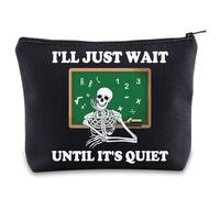 Bolsa de maquillaje de esqueleto para maestros, regalo para profesores de Halloween, con texto en inglés "I'll Just Wait Until It's Quiet Skeleton Teacher", I'll Uk