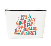 Bolsa de maquillaje para terapeuta del habla y el lenguaje, regalo para hermanas SLP, mujeres y adolescentes, es un buen día para ayudar a los humanos pequeños a comunicarse, agradecimiento, regalo de