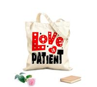 Bolsas de lona con estampados personalizables El amor es paciente, frases de San Valentín sobre el amor, tipografía, palabras románticas en febrero Tela de 12 oz de grosor Combina con la ropa 25x30cm