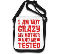 Bolso de hombro con texto en inglés "I Am Not Crazy My Mother Had Me Test", color blanco, White, Talla única