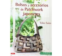 Bolsos Y Accesorios De Patchwork Japoneses (EL LIBRO DE)