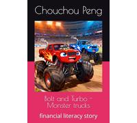Bolt and Turbo - Monster trucks: financial literacy story