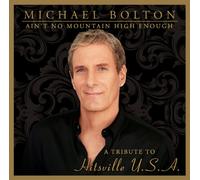 Michael Bolton - Ain´t no mountain high enough