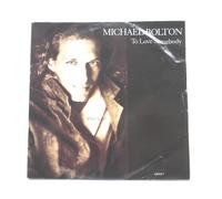 Bolton, Michael - Bolton, Michael To Love Somebody 7" Columbia 6584557 EX/VG 1992 picture sleeve, made in Holland