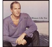 Bolton Michael - Michael Bolton-Only a Woman Like You