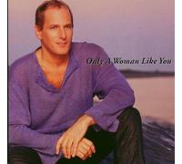 Bolton,Michael - Only a Woman Like You