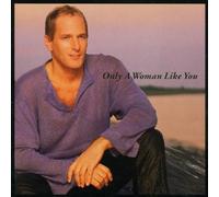 Bolton,Michael - Only a Woman Like You
