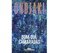 Bom Dia, Camaradas (Nova Edição)