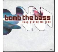BOMB THE BASS - KEEP GIVING ME LOVE 7 INCH (7" VINYL 45) GERMAN RHYTHM KING 1992