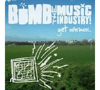 Bomb the Music Indus - Get Warmer