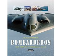 Bombarderos Guia Completa. (Atlas Ilustrado De)