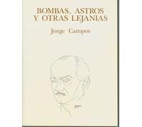 Bombas, astros y otras lejanías