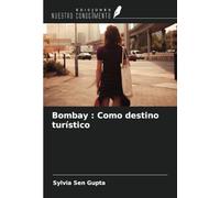 Bombay : Como destino turístico