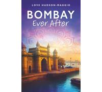 Bombay Ever After (The Harlow and Vikram series)