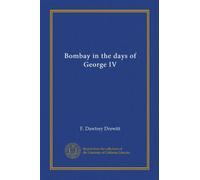 Bombay in the days of George IV