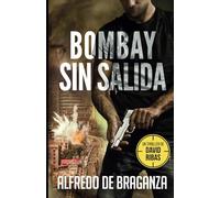 BOMBAY SIN SALIDA: un thriller de David Ribas: 5 (Serie David Ribas)